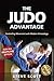 The Judo Advantage: Controlling Movement with Modern Kinesiology. For All Grappling Styles (Martial Science)
