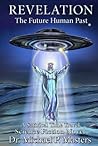 Revelation: The Future Human Past Revelation: The Future Human Past