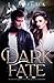 Dark Fate by L.A. Flack