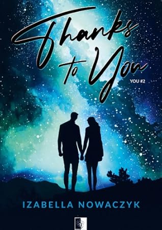 Thanks to You (You, #2)