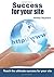 Success for Your Site