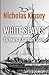 White Slaves: 15 Years a Ba...