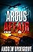 The Argus Affair: a Tale of...