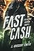Fast Cash: The Reluctant Hu...