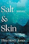 Salt and Skin by Eliza Henry-Jones