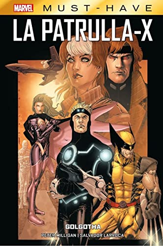 Marvel Must Have - La Patrulla-X 1. Golgotha (Marvel Must Have: La Patrulla-X, #1)