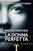 La donna perfetta: C'è semp...