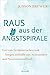 Raus aus der Angstspirale by Unknown Author