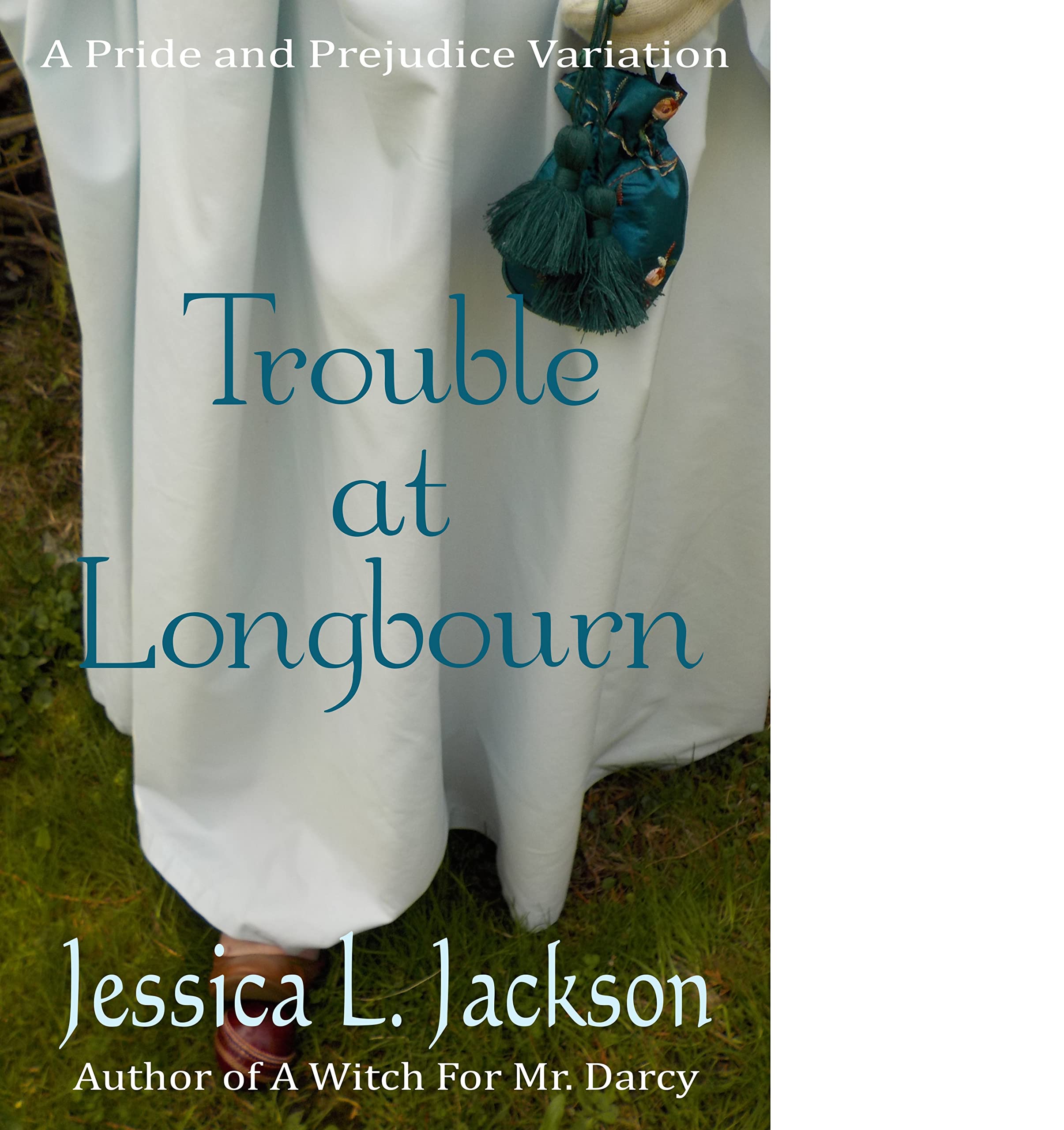 Trouble at Longbourn: A Pride and Prejudice Variation (Kindle Edition)