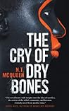 The Cry of Dry Bones: a novel