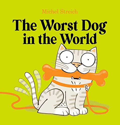 The Worst Dog in the World (Hardcover)