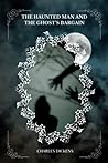 THE HAUNTED MAN A...