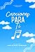 Canciones para ti by Mar Blanes