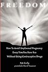 How To Avoid Unplanned Pregnancy Every Time You Have Sex - WITHOUT Using Contraceptives How To Avoid Unplanned Pregnancy Every Time You Have Sex - WITHOUT Using Contraceptives