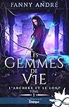 Les gemmes de vie by Fanny André
