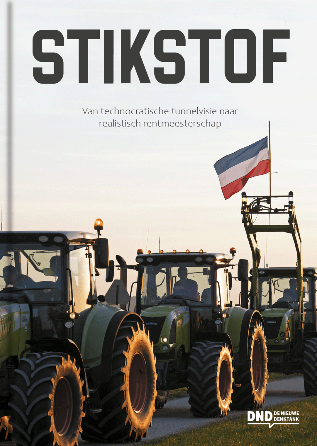 Stikstof: van technocratische tunnelvisie naar realistisch rentmeesterschap (Paperback)