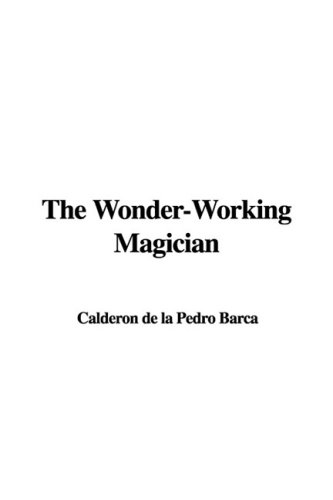 The Wonder-Working Magician