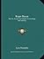 Roger Bacon: His Life, Science And Attitude Toward Magic And Astrology