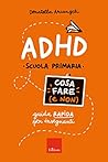 ADHD - Cosa fare ...