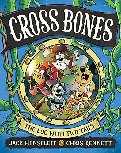 Cross Bones: The Dog With Two Tails (Paperback)