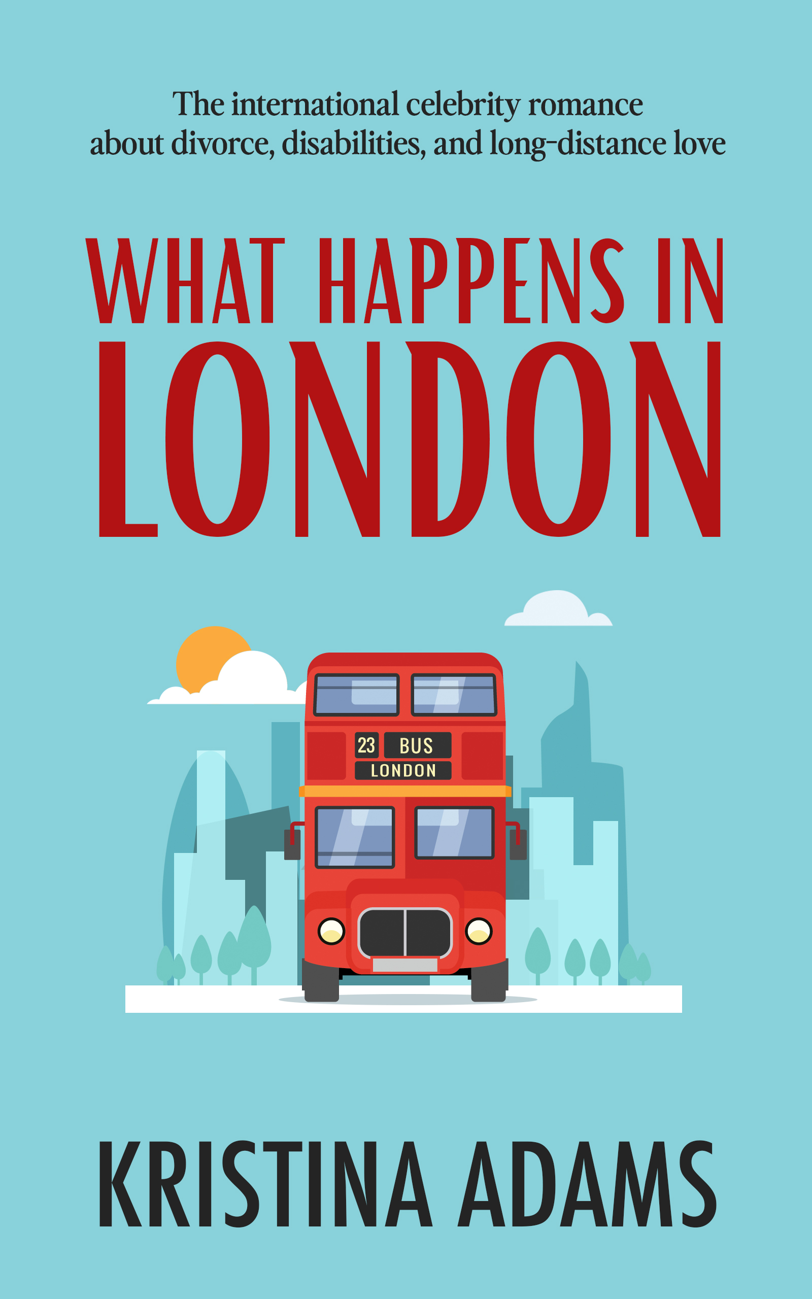 What Happens in London (What Happens in... #2)