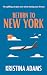 Return to New York by Kristina Adams Return to New York by Kristina Adams