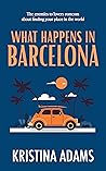 What Happens in Barcelona (What Happens in... 3) What Happens in Barcelona (What Happens in... 3)
