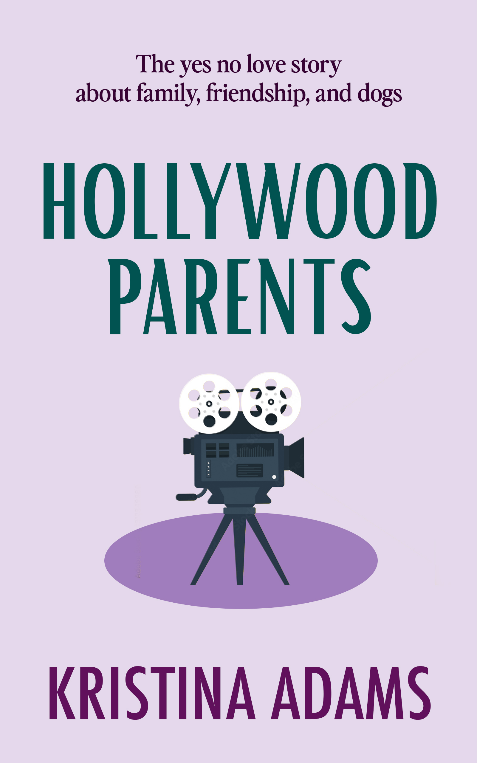 Hollywood Parents (Hollywood Gossip, #2)