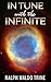 "In Tune with the Infinite Book by Ralph Waldo Trine :Illustrated Edition