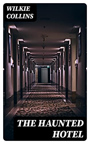 The Haunted Hotel: Enriched edition.
