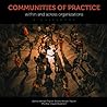 Communities of practice within and across organizations: a guidebook