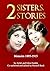 2 Sisters, 2 Stories: A Rec...