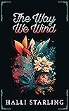 The Way We Wind