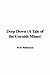 Deep Down: A Tale of the Cornish Mines
