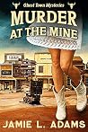 Murder at the Mine