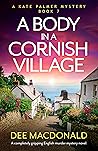 A Body in a Cornish Village by Dee MacDonald