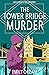 The Tower Bridge Murder (Au...
