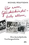 Wir waren Glücksk...