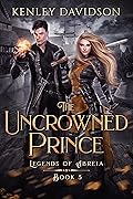 The Uncrowned Prince (Legends of Abreia #5) 