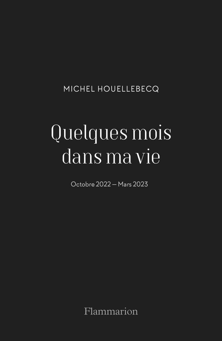 Quelques mois dans ma vie: Octobre 2022 - Mars 2023 (Paperback)