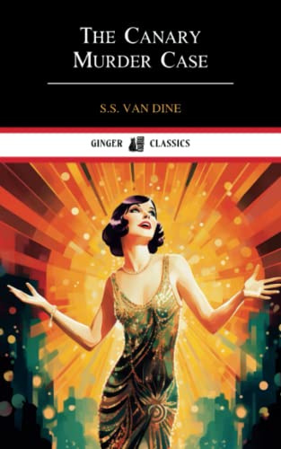 The Canary Murder Case: A Philo Vance Mystery, Book 2