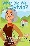 When Did We Lose Sylvia? (A Tulip Texas Cozy Mystery #1)