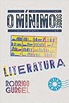 O mínimo sobre literatura O mínimo sobre literatura