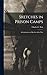 Sketches in Prison Camps: A Continuation of Sketches of the War