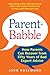 Parent-Babble: How Parents Can Recover from Fifty Years of Bad Expert Advice