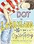Dot in Larryland: The Big Little Book of an Odd-Sized Friendship