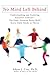 No Mind Left Behind: Understanding and Fostering Executive Control--The Eight Essential Brain SkillsEvery Child Needs to Thrive