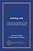 Building code: a compilation of building regulations covering every phase of municipal building activity with special emphasis on fire preventive features