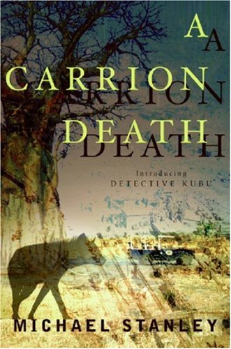 A Carrion Death: Introducing Detective Kubu
