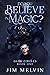 Do You Believe in Magic? (D...